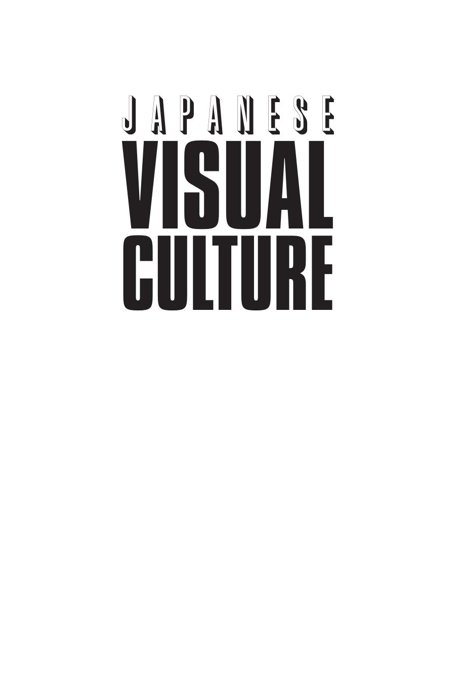 Japanese Visual Culture : Explorations in the World of Manga and Anime by MacWilliams Mark W.(Editor)