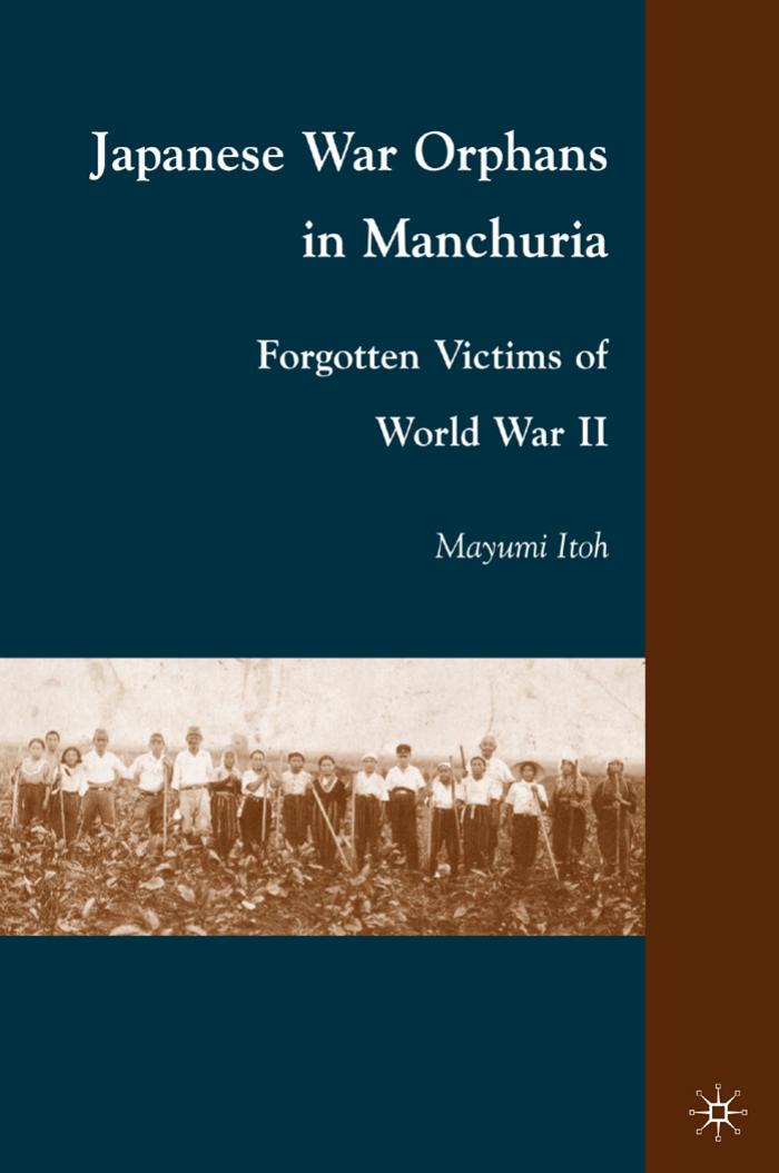 Japanese War Orphans in Manchuria by Mayumi Itoh
