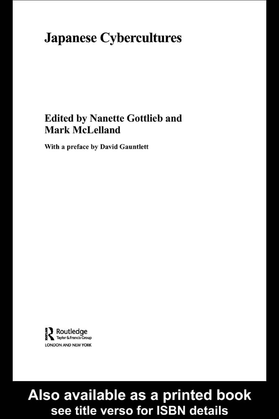 Japanese cybercultures by Nanette Gottlieb Mark McLelland (editors)