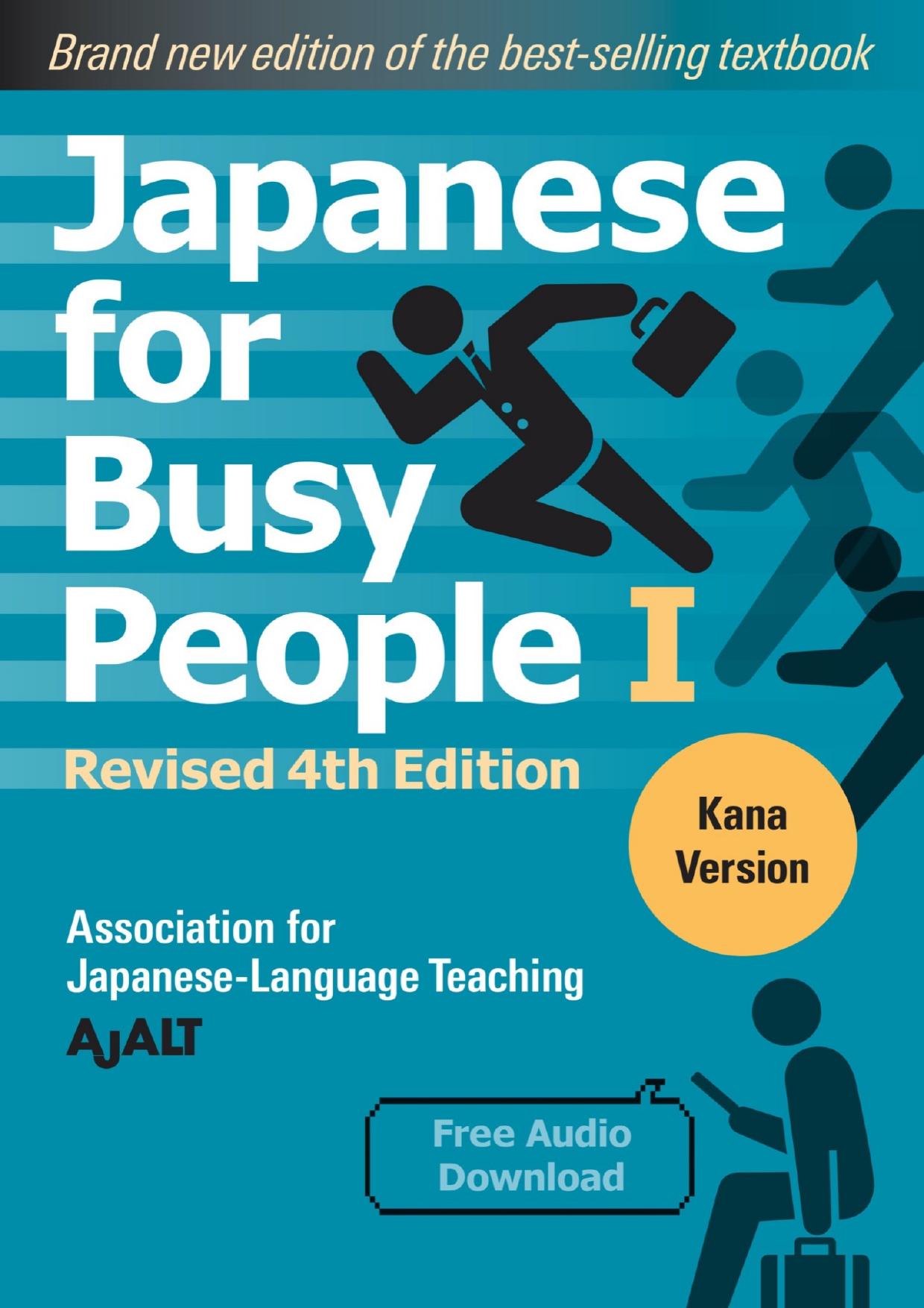 Japanese for Busy People Book 1: Kana: Revised 4th Edition by AJALT