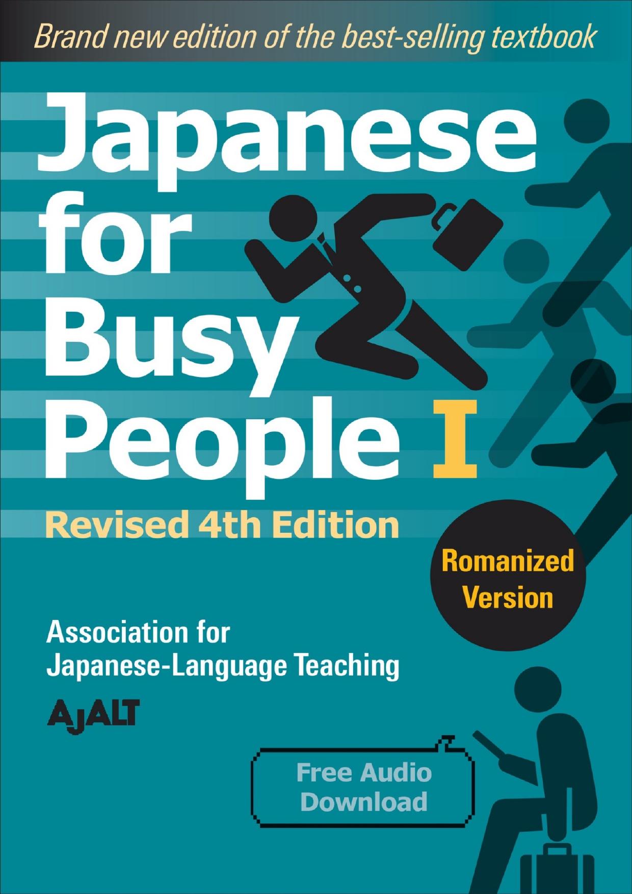 Japanese for Busy People Book 1: Romanized: Revised 4th Edition by AJALT