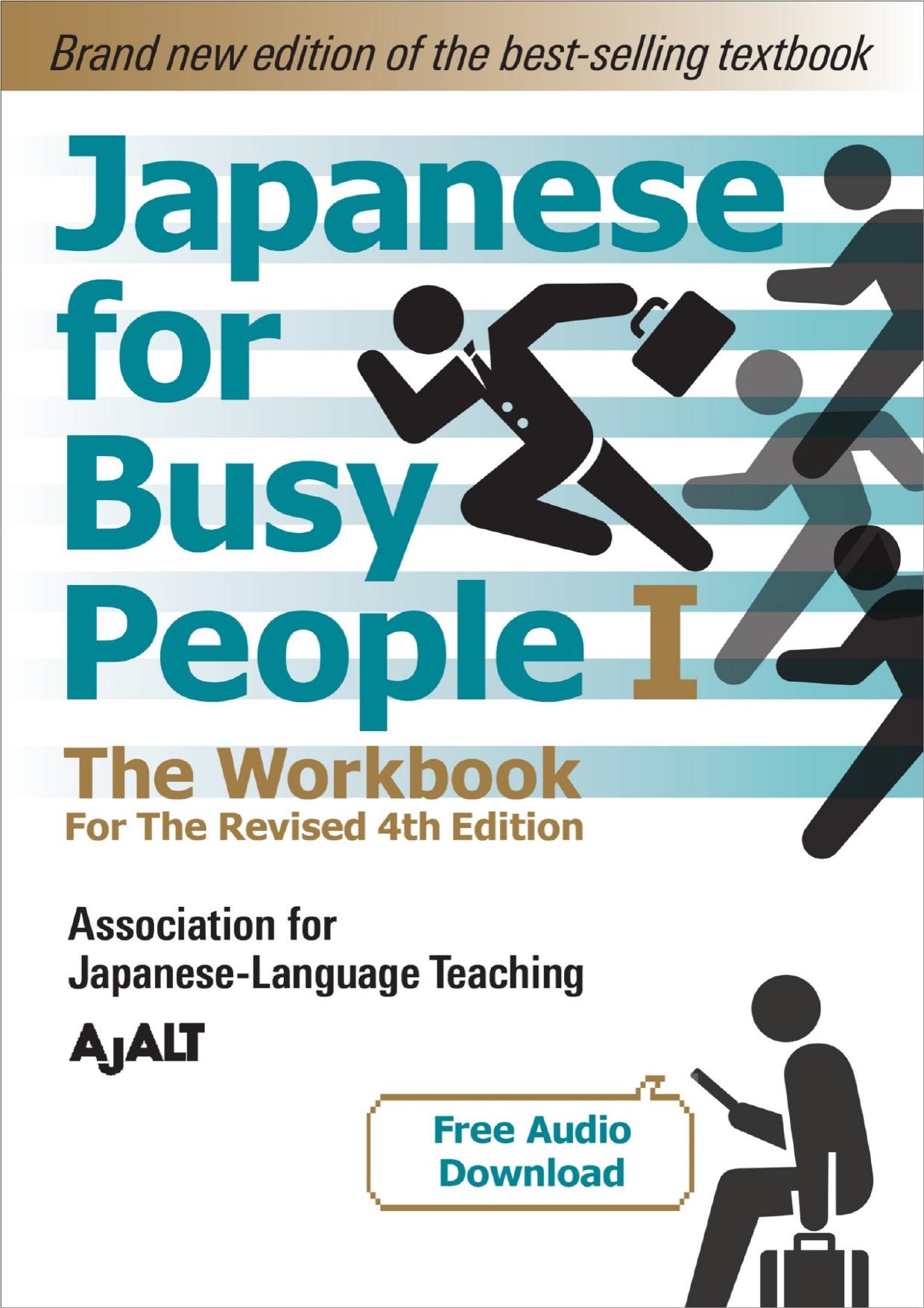 Japanese for Busy People Book 1: The Workbook: Revised 4th Edition by AJALT