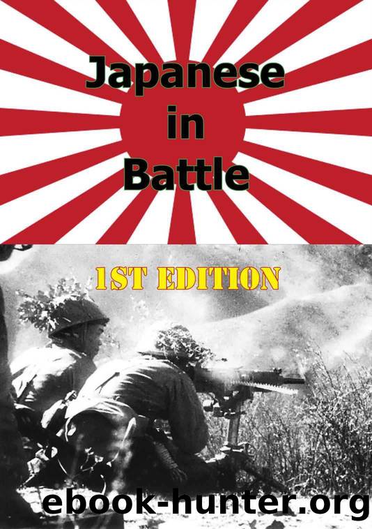 Japanese in battle 1st Edition [Illustrated Edition] by General Headquarters India