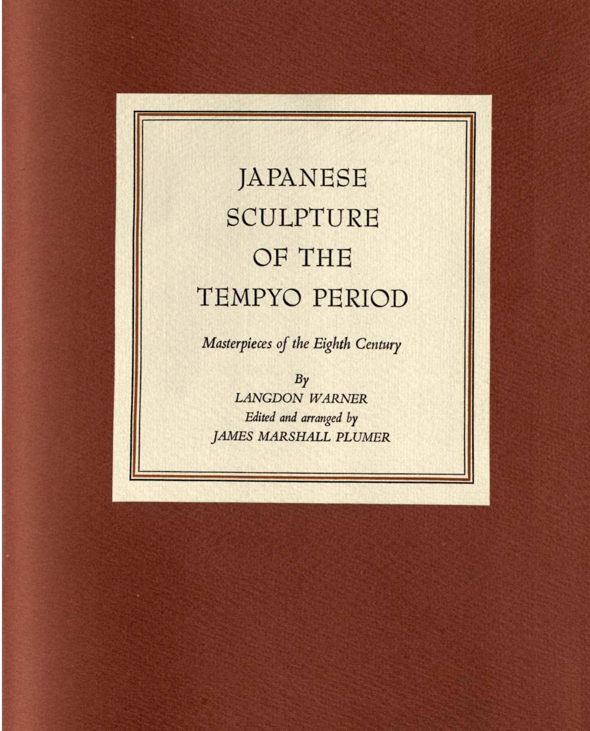 Japanese sculpture of the Tempyo period: masterpieces of the eighth century by Warner Langdon