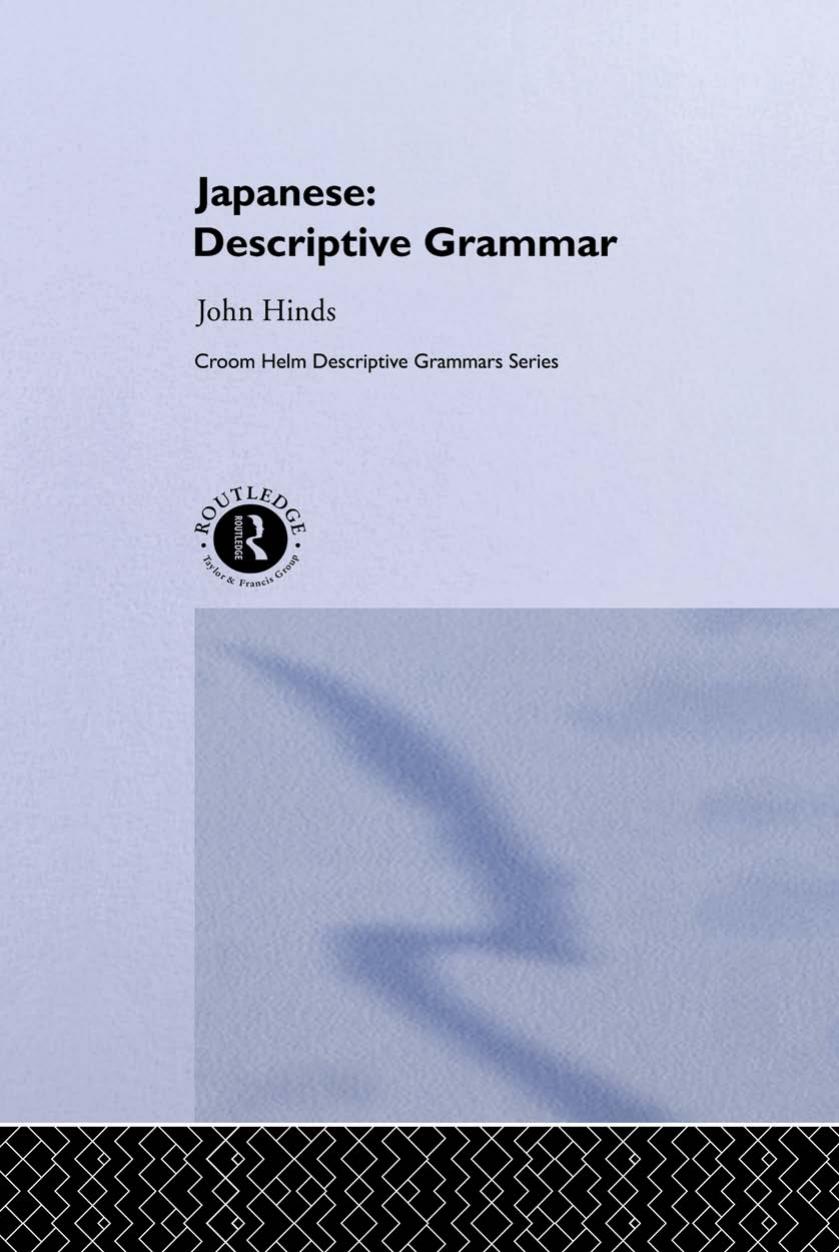 Japanese: Descriptive Grammar by John Hinds