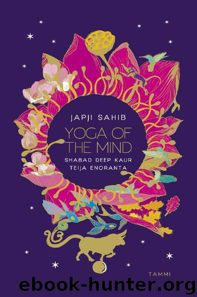 Japji Sahib - Yoga of the Mind by Teija Enoranta