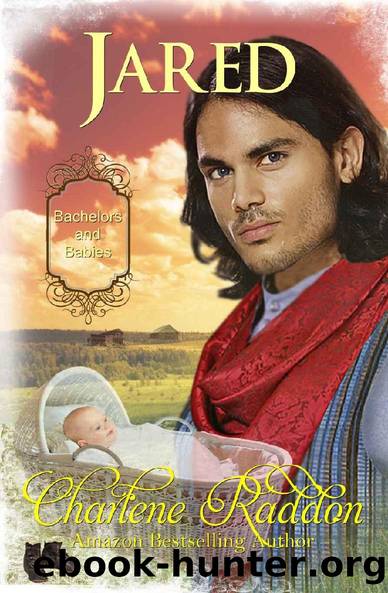 Jared (Bachelors and Babies Book 7) by Charlene Raddon