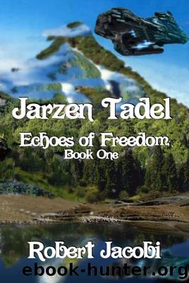 Jarzen Tadel Echoes of Freedom by Robert Jacobi