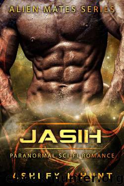 Jasih: Paranormal Sci-Fi Alien Romance (Àlien Mates Book 2) by Ashley L. Hunt