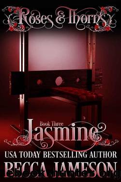Jasmine (Roses and Thorns Book 3) by Becca Jameson