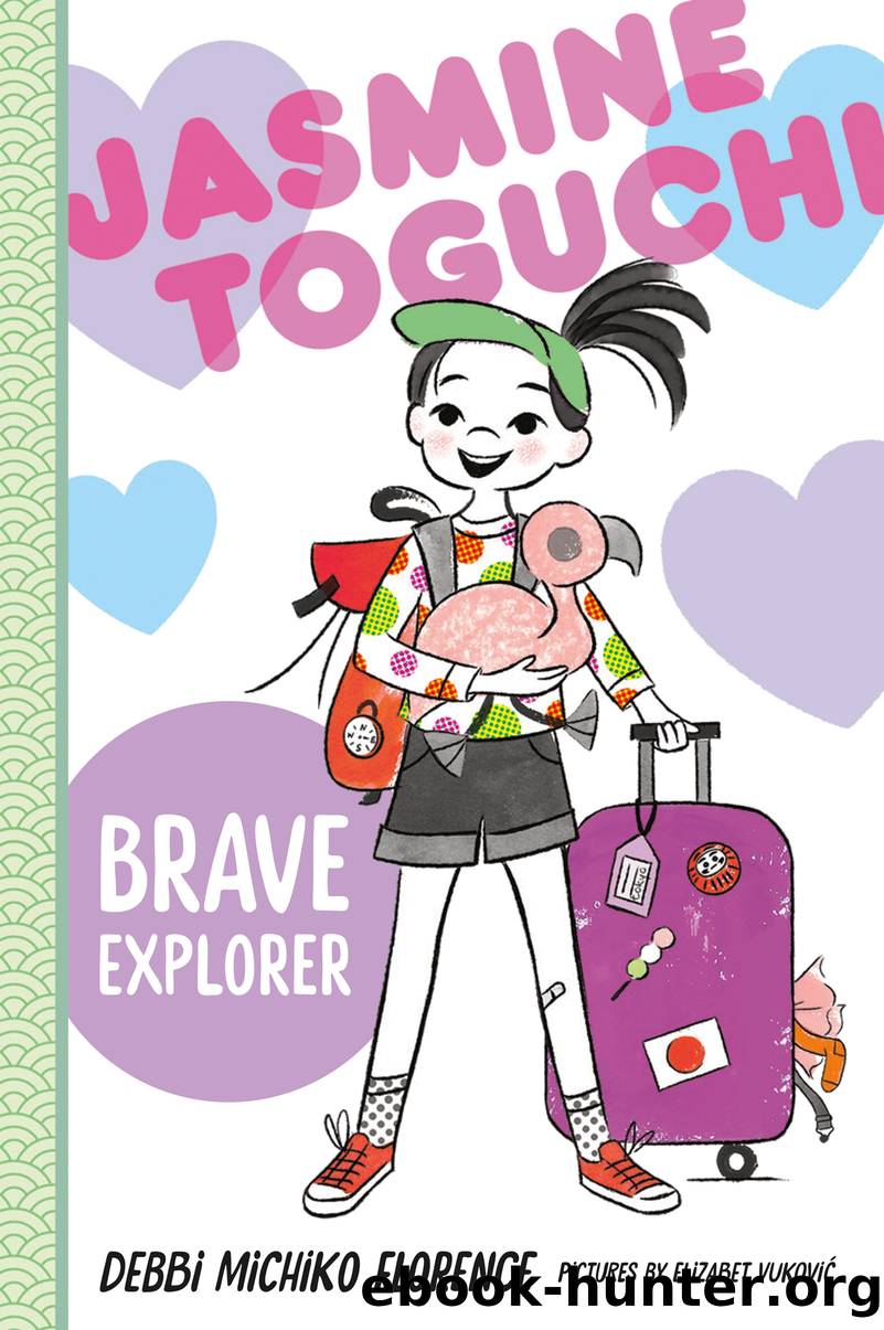 Jasmine Toguchi, Brave Explorer: Jasmine Toguchi Series, Book 5 by Debbi Michiko Florence
