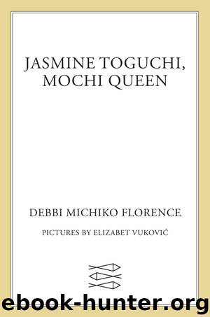 Jasmine Toguchi, Mochi Queen by Debbi Michiko Florence