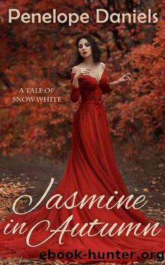 Jasmine in Autumn: A Tale of Snow White by Penelope Daniels