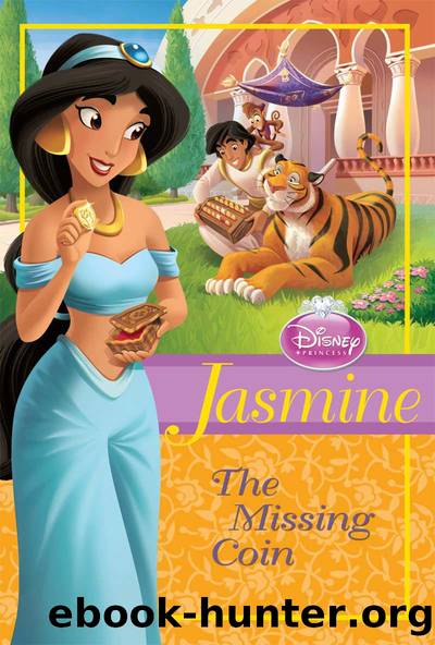 Jasmine: The Missing Coin (Disney Princess Chapter Book) by Disney Press & Sarah Nathan