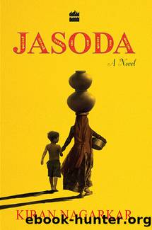 Jasoda: A Novel by Kiran Nagarkar