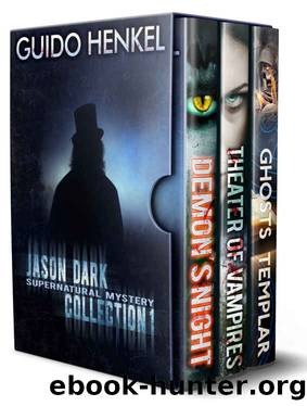 Jason Dark Supernatural Mystery Collection 1 by Guido Henkel