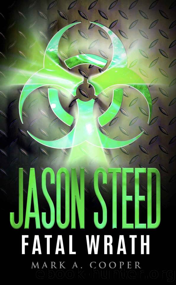 Jason Steed: Fatal Wrath by Mark A. Cooper
