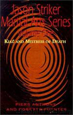 Jason Striker 01 - Kiai! & Mistress of Death by Piers Anthony;Roberto Fuentes