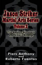 Jason Striker 02 - Bamboo Bloodbath & Ninja's Revenge by Piers Anthony & Roberto Fuentes