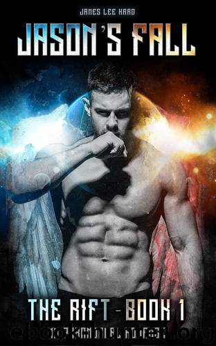 Jason's Fall (The Rift Book 1) by Hard James Lee