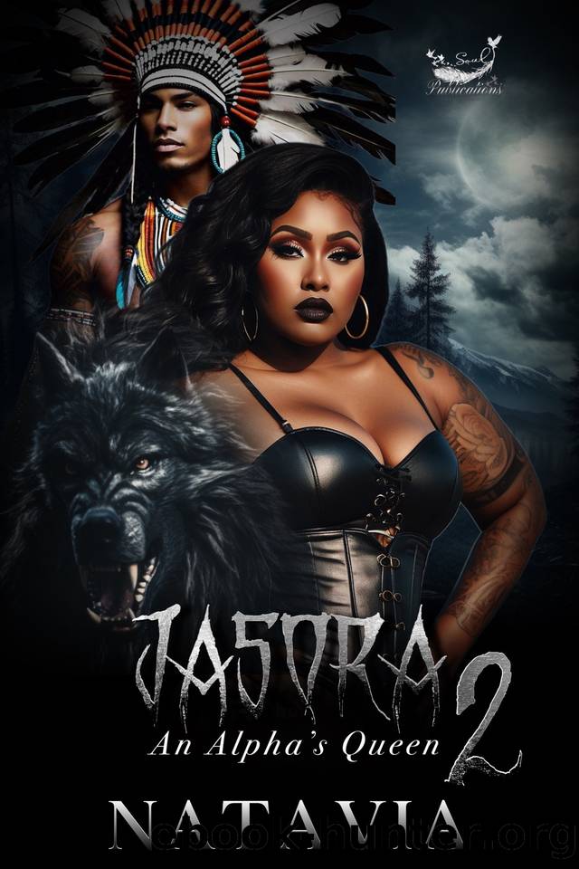 Jasora : An Alpha's Queen 2 (Jasora: An Alphaâs Queen) by Natavia