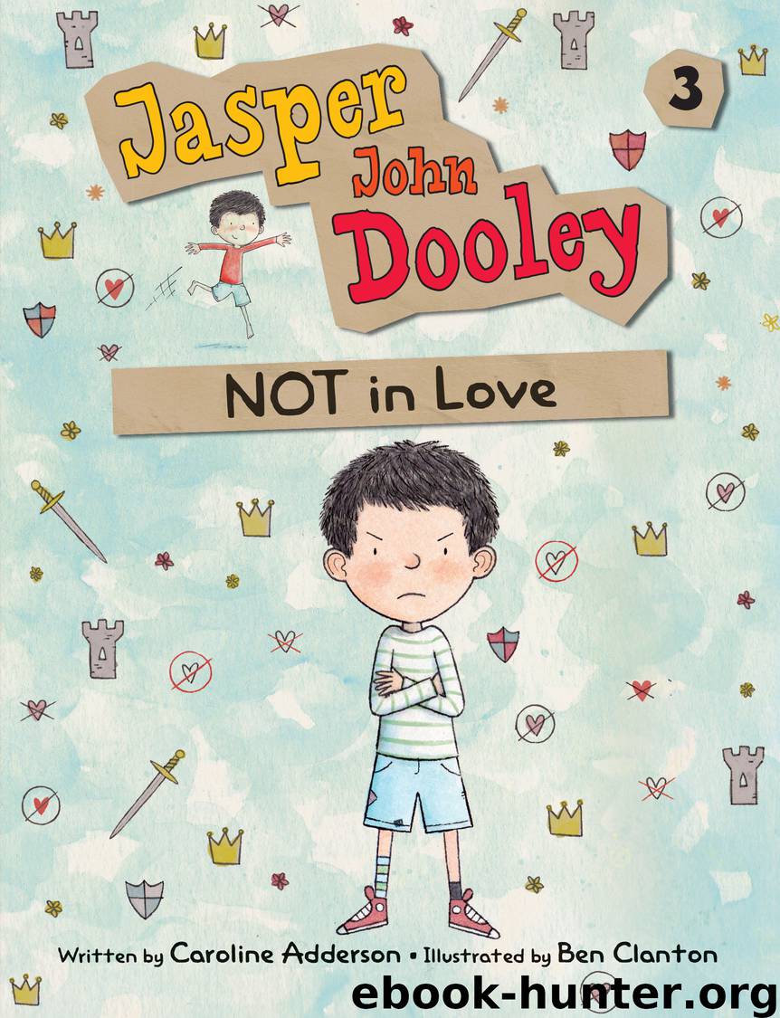 Jasper John Dooley, NOT in Love by Caroline Adderson