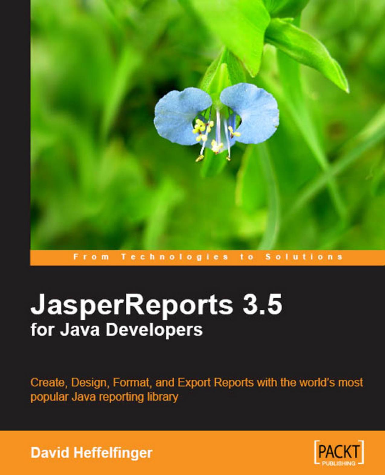 JasperReports 3.5 for Java Developers by David Heffelfinger