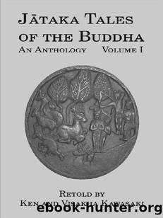 Jataka Tales of the Buddha Volume I by Visakha Kawasaki & Ken Kawasaki