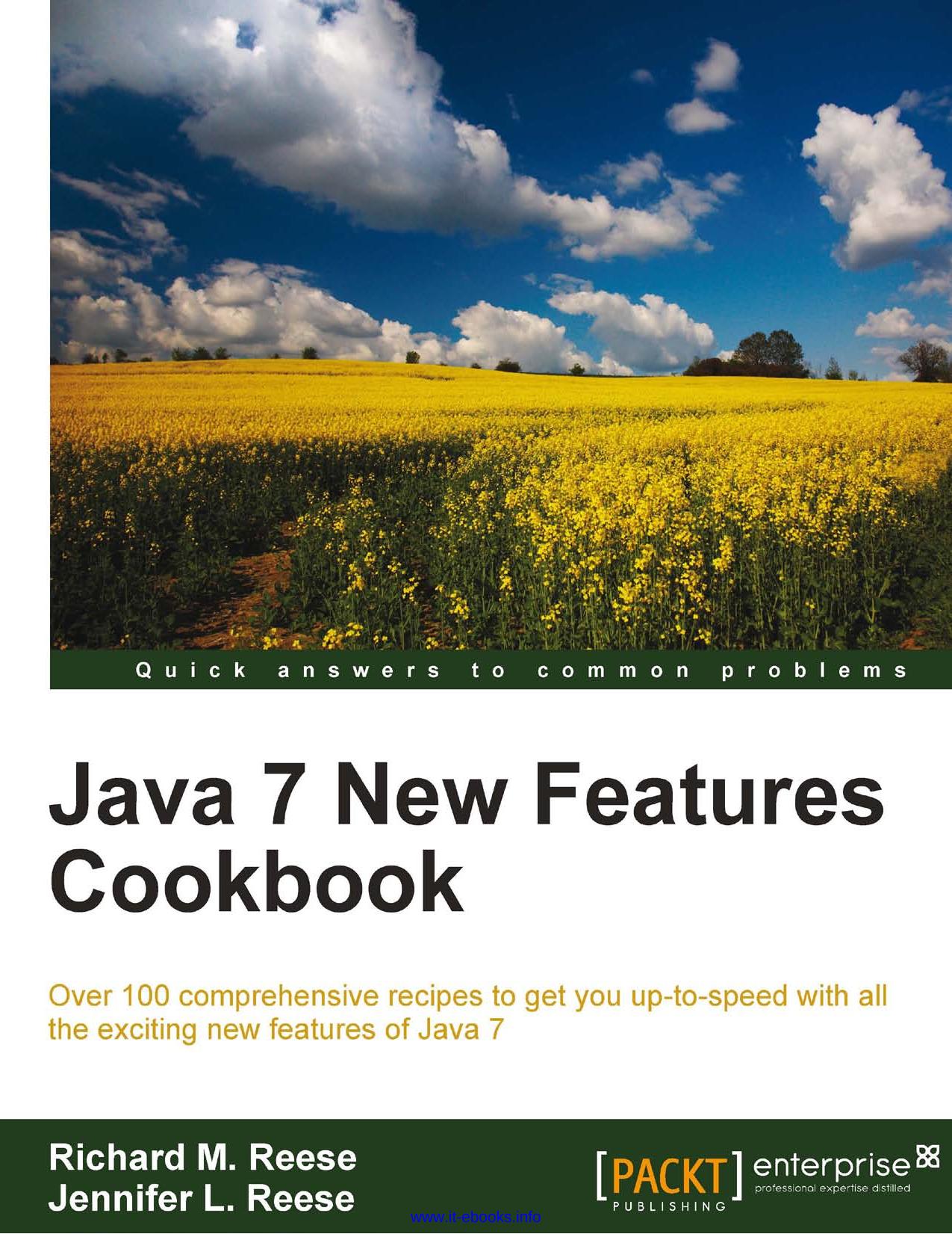 Java 7 New Features Cookbook by Richard M. Reese Jennifer L. Reese