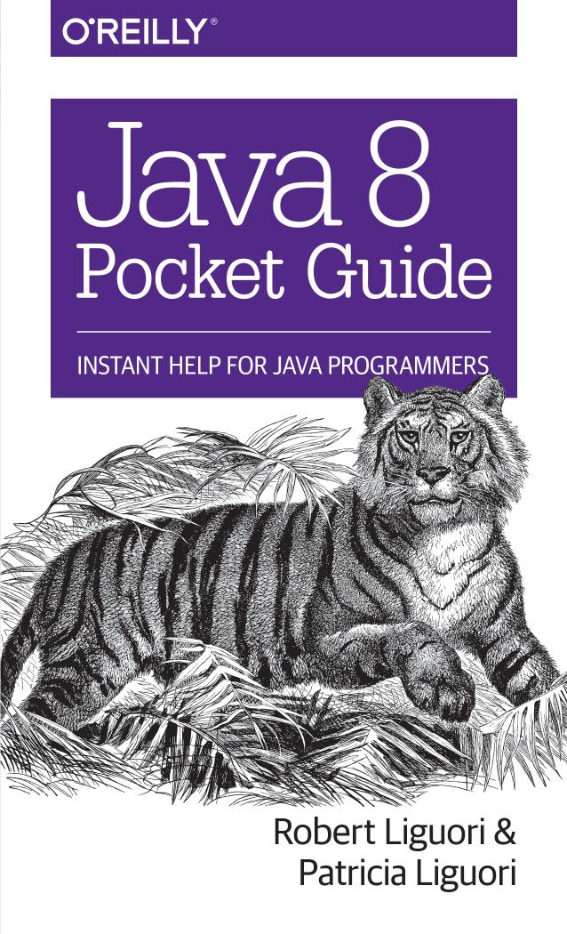 Java 8 Pocket Guide by Unknown
