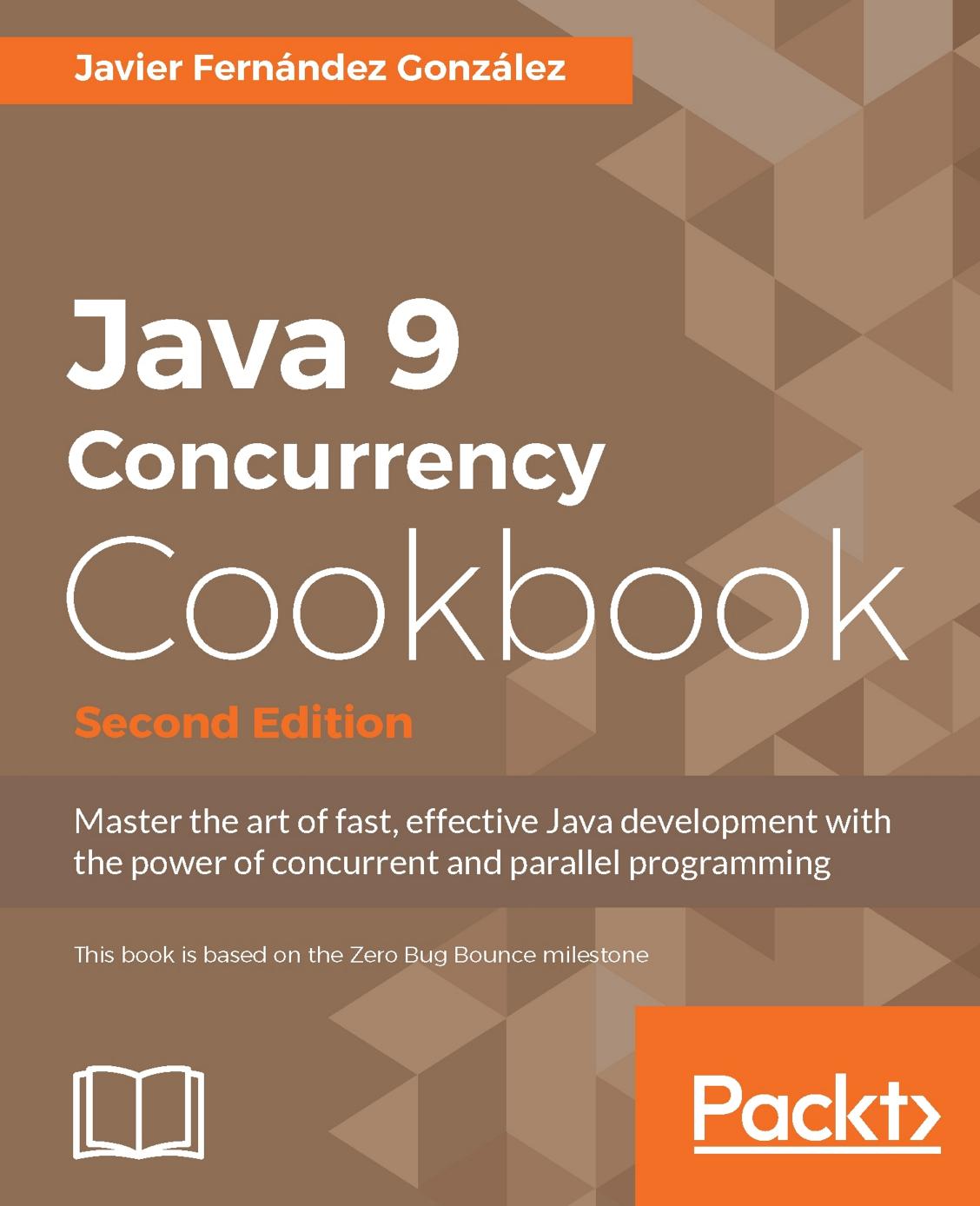 Java 9 Concurrency Cookbook by Javier Fernández González