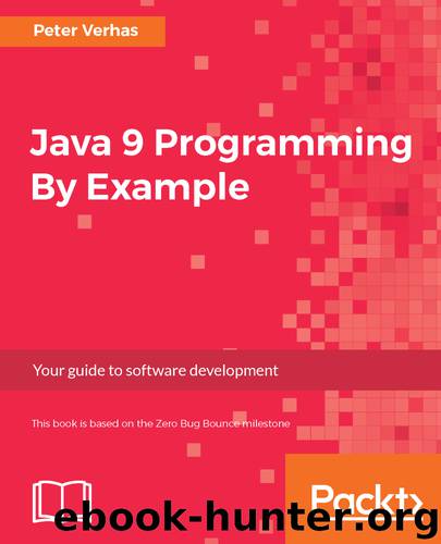 Java 9 Programming By Example by Peter Verhas