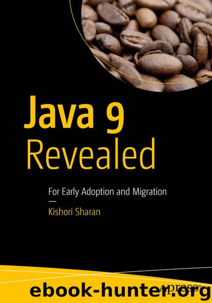 Java 9 Revealed by Kishori Sharan