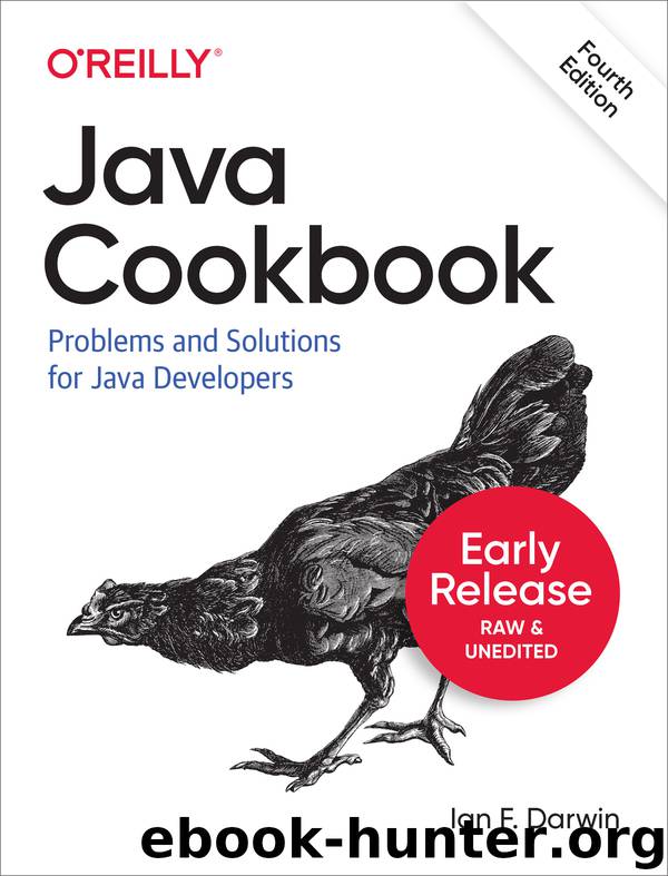 Java Cookbook, 4th Edition by Ian F. Darwin