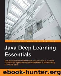 Java Deep Learning Essentials by 2016