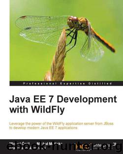 Java EE 7 Development with WildFly by Michał Ćmil & Michał Matłoka & Francesco Marchioni