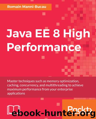 Java EE 8 High Performance by Romain Manni-Bucau