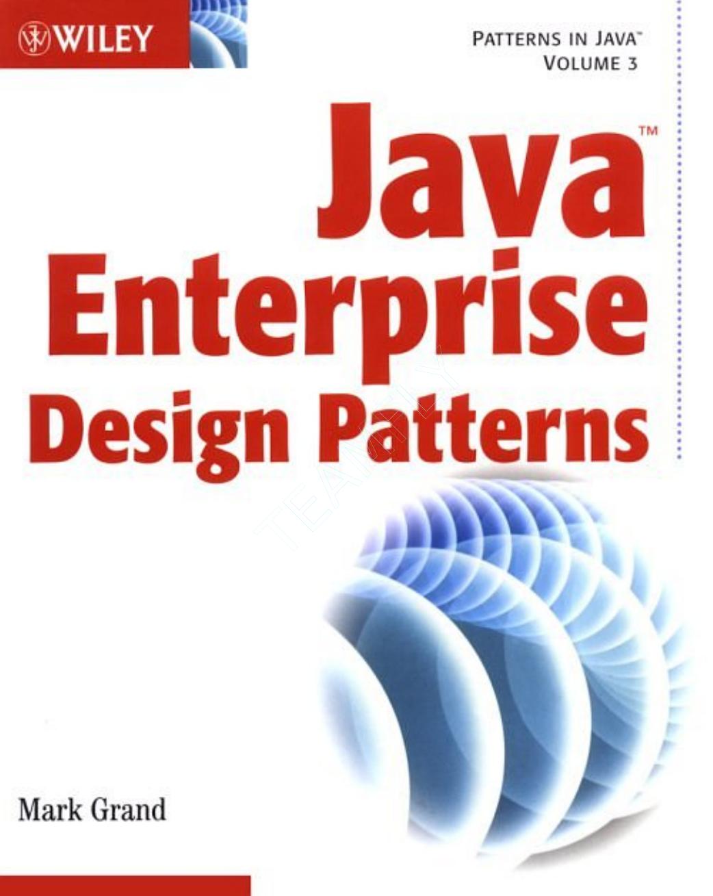 Java Enterprise Design Patterns: Patterns in Java by Mark Grand