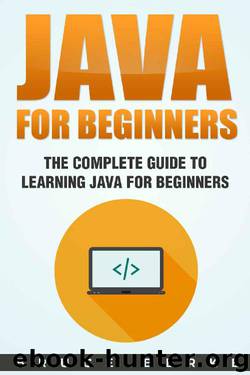 Java For Beginners: The Complete Guide To Learning Java for Beginners (Computer Programming) by Bruce Berke