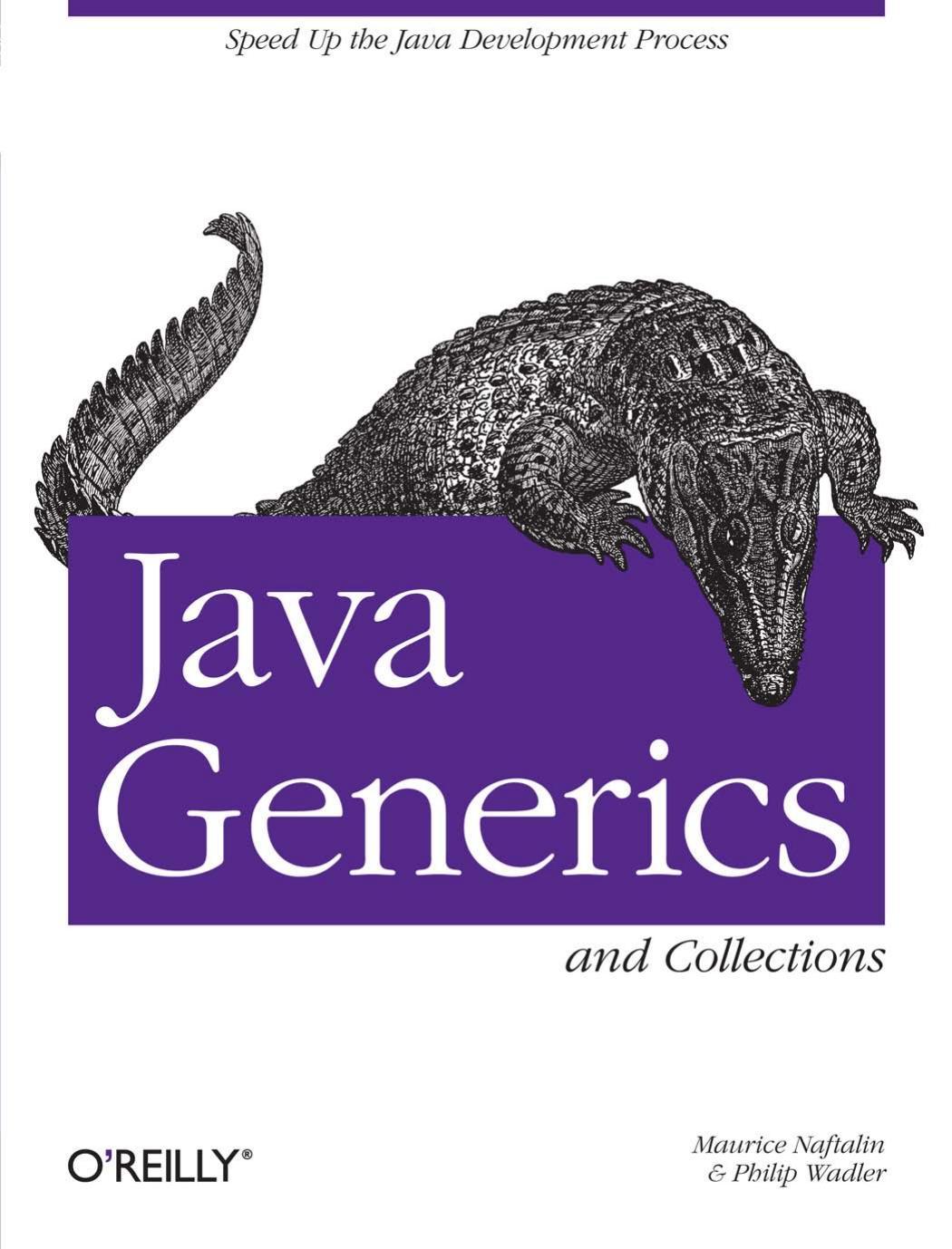 Java Generics and Collections by Maurice Naftalin && Philip Wadler