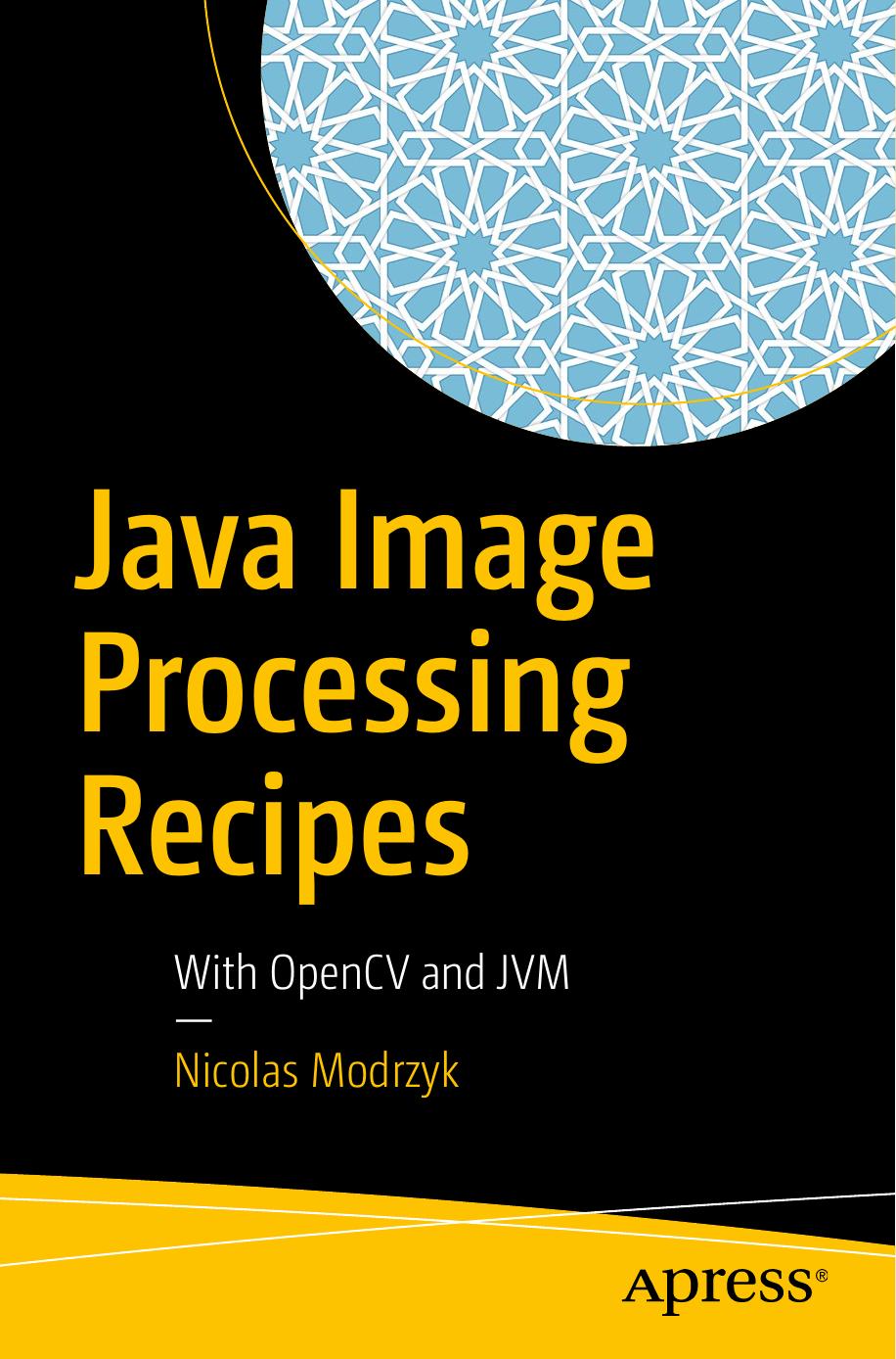 Java Image Processing Recipes by Nicolas Modrzyk