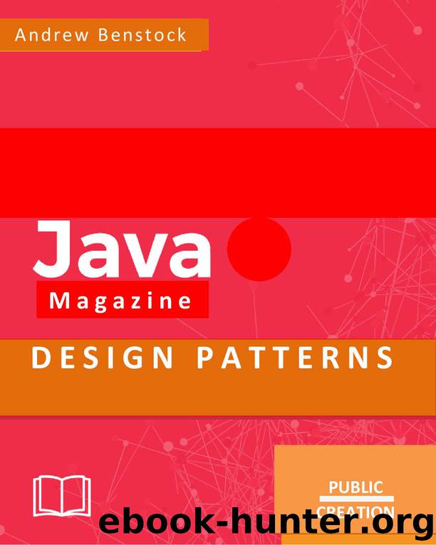 Java Magazine: Design Patterns by Andrew Benstock