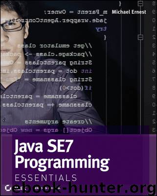 Java SE 7 Programming Essentials by Michael Ernest