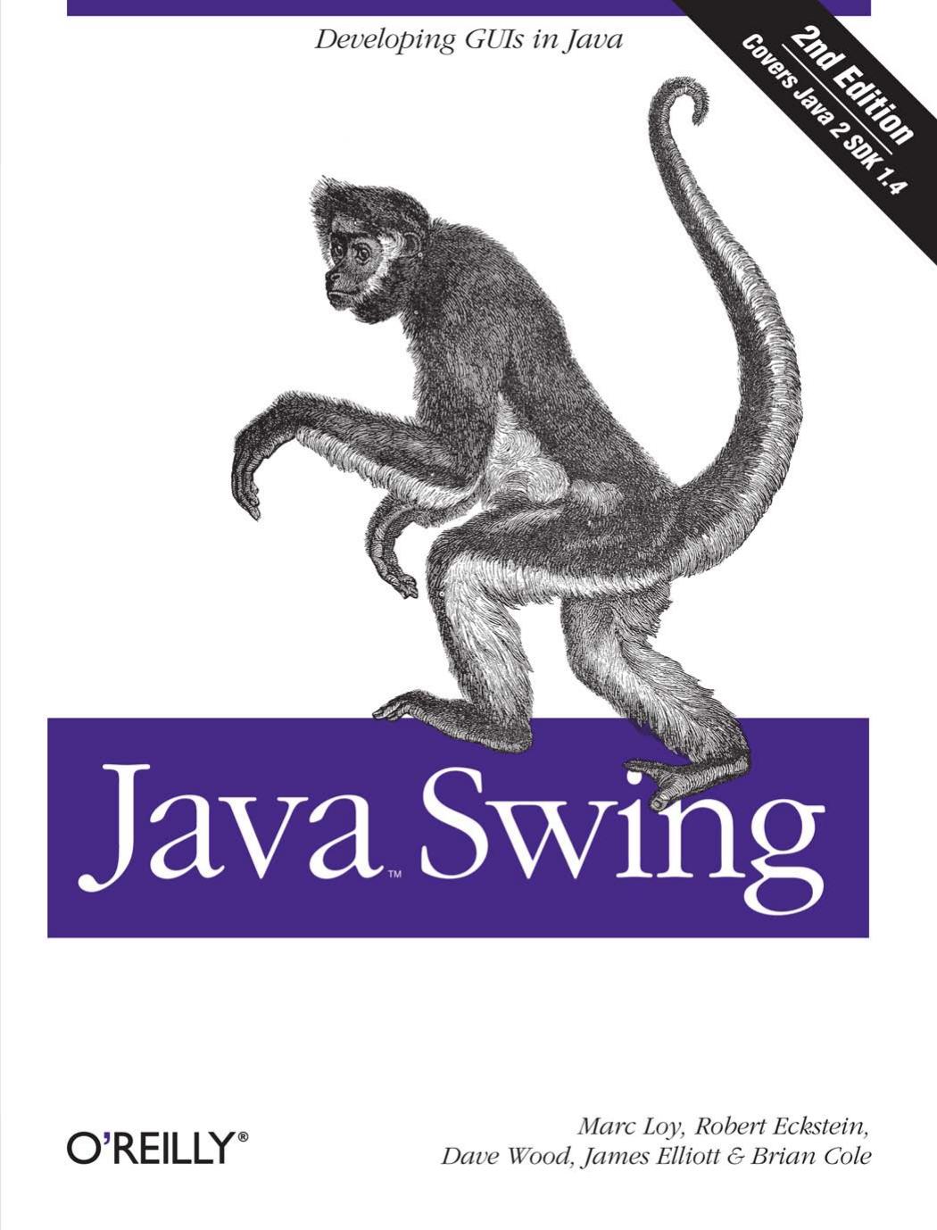 Java Swing by Marc Loy Robert Eckstein Dave Wood James Elliott && Brian Cole