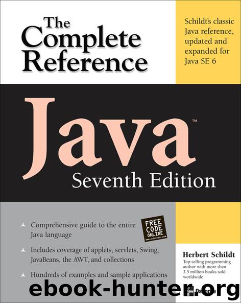Java The Complete Reference, Seventh Edition by Herbert Schildt