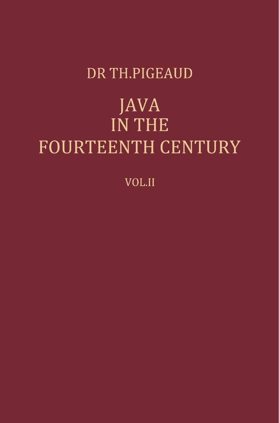 Java in the 14th Century: A Study in Cultural History by Theodore G. Th. Pigeaud Ph. D. (auth.)