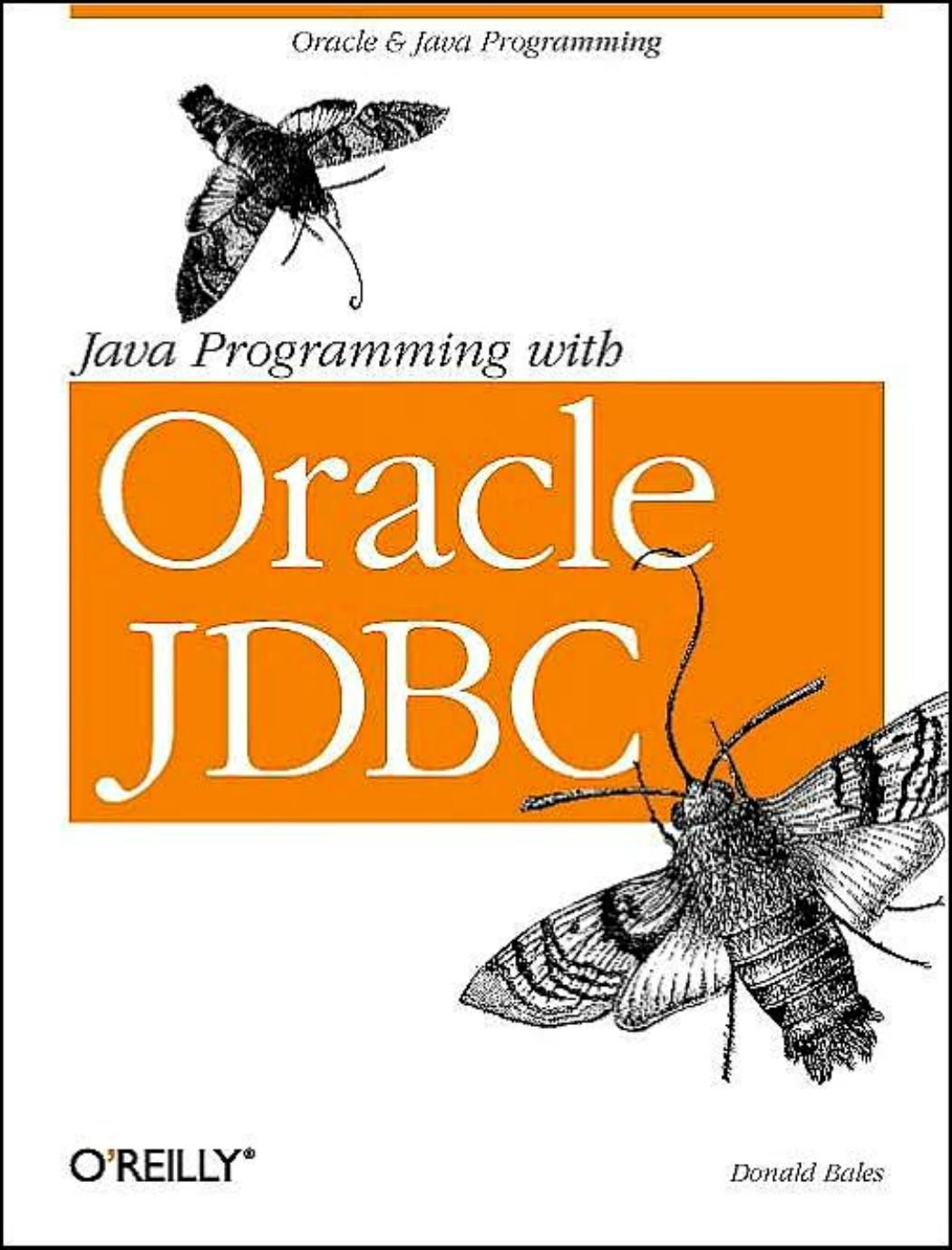 Java programming with Oracle JDBC by Donald Bales