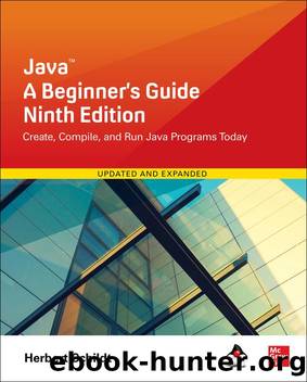 Java: A Beginner's Guide, Ninth Edition, 9th Edition by Herbert Schildt
