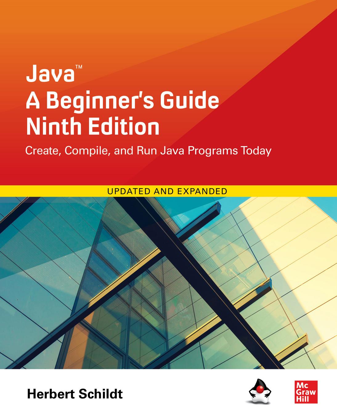 Javaâ¢: A Beginner's Guide, Ninth Edition by Herbert Schildt