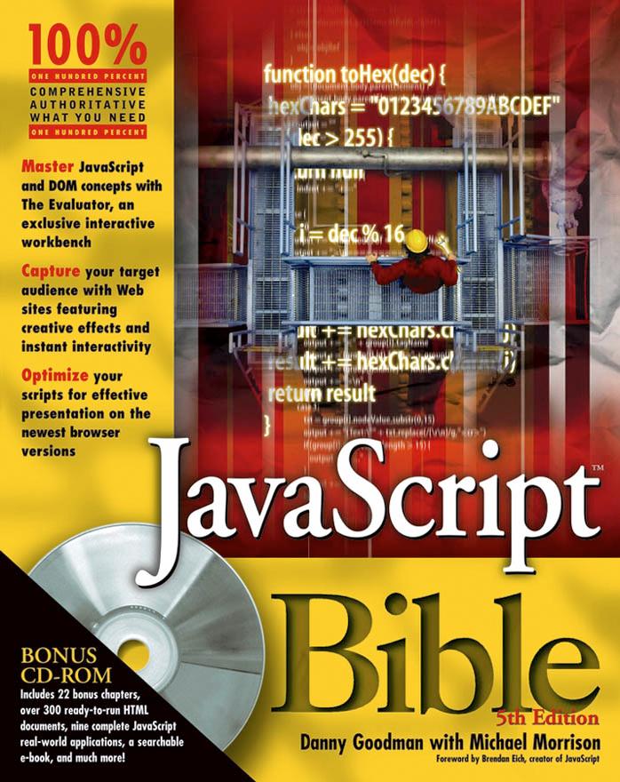 JavaScript Bible , 5th Edition by Danny Goodman Michael Morrison